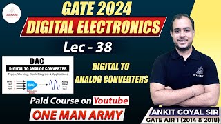 Digital to Analog Converters  Digital Electronics  GATE 2024  Ankit Goyal  One Man Army [upl. by Duncan]