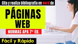 CÓMO CITAR Y HACER BIBLIOGRAFÍA DE PÁGINAS WEB EN WORD PASO A PASO  EJEMPLO NORMAS APA 7ma ED [upl. by Crary712]