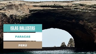 ISLAS BALLESTAS  PARACAS  PERÚ [upl. by Wolf]