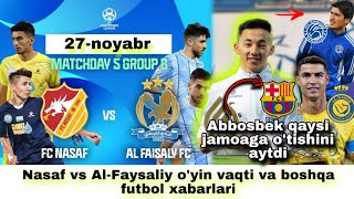 Nasaf vs AlFaysaliy oyin vaqti va boshqa futbol xabarlari [upl. by Ateinotna]