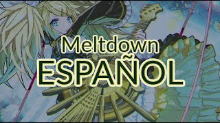 Meltdown  【鏡音リン】Fandub Español [upl. by Nguyen200]