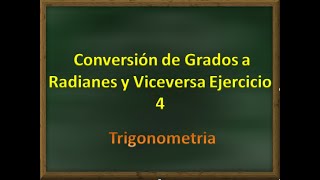 Conversion de Grados a Radianes ● Ejercicio 4 ■ Trigonometría [upl. by Mario]