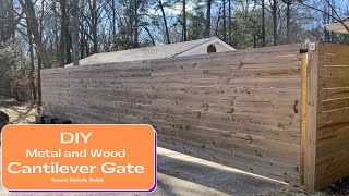 DIY Metal and Wood Cantilever Gate Build and Installation [upl. by Enois]