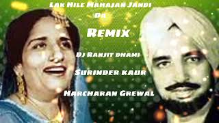 Old Punjabi Songs Remix Bass Boosted  Lak Hile  Surinder kaur  Harcharan Grewal  Dj Ranjit Dhami [upl. by Aeslek]