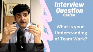 Commonly asked NHS Interview Question  What is your understanding of teamwork [upl. by Enilaf]