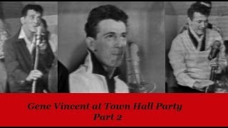 Gene Vincent at Town Hall Party PART 2 [upl. by Tiga157]