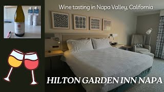 Hilton Garden Inn Napa California  Great hotel for wine tasting through the Napa Valley [upl. by Ahsimit]