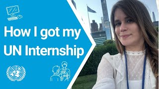 How I Landed an Internship at the United Nations Insights From A Media Communications Intern [upl. by Clare]