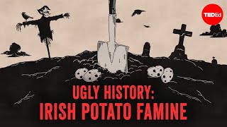 What really caused the Irish Potato Famine  Stephanie Honchell Smith [upl. by Oxley]