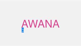 Awana Theme Song 어와나 주제가 [upl. by Naes742]