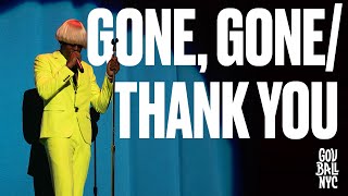 Watch TYLER THE CREATOR  quotGONE GONETHANK YOUquot Live at GOV BALL 2019 [upl. by Burgwell180]