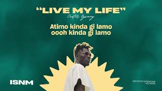 04 Coster Ojwang LIVE MY LIFE lyric video [upl. by Sheila455]