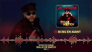 13  JB MPIANA  BCBG EN AVANT  BALLE DE MATCH Audio Officiel [upl. by Gnoh787]