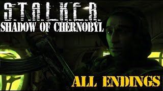 STALKER Shadow of Chernobyl All Endings Explained [upl. by Ymmaj]