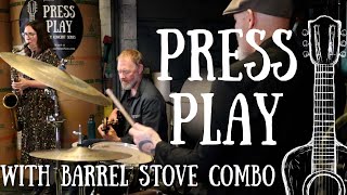 Barrel Stove Combo  Live Jazz on the Press Floor  Full Concert  Press Play  Kalispell Montana [upl. by Viafore779]