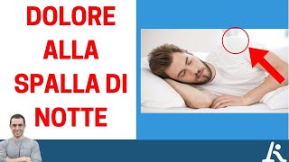 Dolore alla spalla di notte ecco cosa puoi fare [upl. by Verlee382]