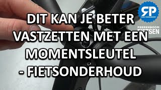 DIT KAN JE BETER VASTZETTEN MET EEN MOMENTSLEUTEL  FIETSONDERHOUD [upl. by Jedthus]