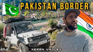 Keran Valley Kashmir  India 🇮🇳 Pakistan 🇵🇰 Border  Episode 5  The Umar [upl. by Mlawsky]