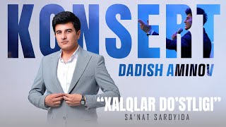 Dadish Aminov quotXalqlar dostligiquot saroyida konsert dasturi [upl. by Tullus324]