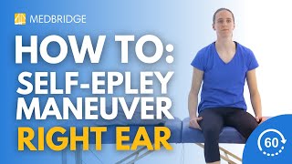 How to Do a SelfEpley Maneuver Right Ear Exercise  MedBridge [upl. by Nordna101]