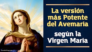 La Versión más Potente del Avemaría según la Virgen María 🙏 [upl. by Attelra]