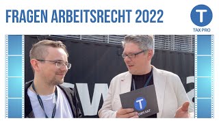 Zuschauerfragen Neues Arbeitsrecht TaxPro Team antwortet [upl. by Anitnas]