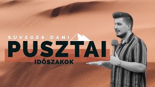 PUSZTAI IDŐSZAKOK  SÜVEGES DANI [upl. by Burley659]