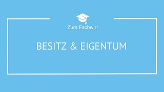 Besitz und Eigentum Unterschied [upl. by Mitinger]