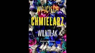 Wojciech Chmielarz  Detektyw Dawid Wolski tom 3  Wilkołak2  Audiobooki  Audiobook Pl  Roman [upl. by Ppik]