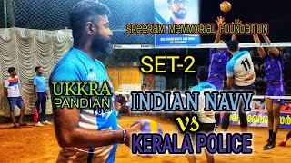 Ukkra Pandian 🔥semifinal 👌 Indian Navy vs Kerala police SET2  sreeram memmorial foundation [upl. by Syck]