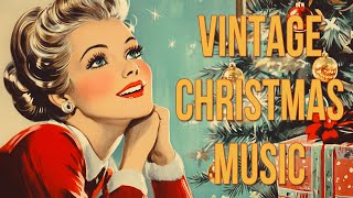 The best traditional Christmas songs playlist  Vintage Christmas songs from 1930s to 1960 [upl. by Notlrahc]