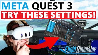 The Quest 3 IS AMAZING with THESE SETTINGS MSFS VR Setup Guide  BOOST YOUR FPS RTX3070  RTX4090 [upl. by Robaina]