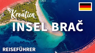 Insel Brac  Kroatien  Reiseführer [upl. by Sparrow]