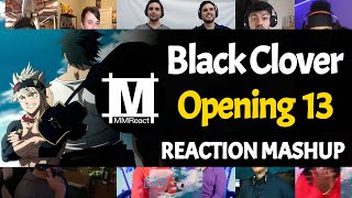 Black Clover Opening 13  Reaction Mashup [upl. by Noiemad]