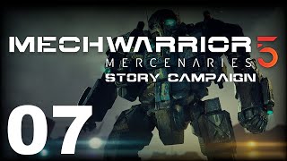 MechWarrior 5 Mercenaries  Story Campaign  Episode 07 [upl. by Nehtanoj762]