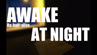 half·alive  Aawake At Night Instrumental Almost Official [upl. by Aehsat]