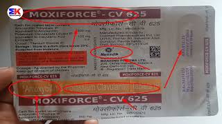 Moxiforce CV 625mg Tablet  Amoxicillin and clavulanate Acid Tablets  Moxiforce CV Tablets Uses [upl. by Grant]