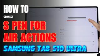 How to enable amp use S Pen for Air Actions Samsung Galaxy Tab S10 Ultra [upl. by Joete]