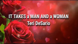 IT TAKES A MAN AND A WOMAN lyrics  TERI DESARIO [upl. by Llien990]