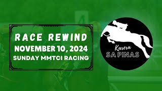 MMTCI RACE REWIND  NOVEMBER 10 2024  SUNDAY MMTCI RACING  Karera Sa Pinas [upl. by Nilknarf]