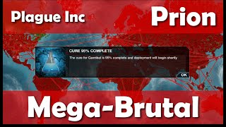 Plague Inc  Prion  Mega Brutal Difficulty [upl. by Jonas]