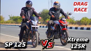 Honda SP 125 VS Xtreme 125R  Top End Drag Race 🔥 Aag lga di es Bike ne to Yaar ❤️ Must Watch ✅ [upl. by Eng]