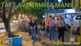 Is Manila City Safe at NightNight Walk at Taft Avenue Ermita Manila City Philippines4K [upl. by Airasor]