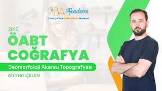 2019 Coğrafya ÖABT  Jeomorfoloji Akarsu Topoğrafyası CBA Akademi [upl. by Elleved739]