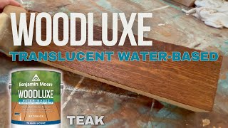 WOODLUXE Translucent WaterBased Stain by Benjamin Moore in TEAK Applied to Cedar amp Pressure Treated [upl. by Atsyrt]