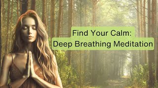 Find Your Calm 10Minute Deep Breathing Meditation [upl. by Nnyledam]