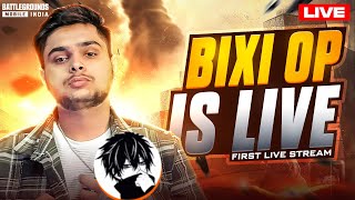 BIXI OP IS LIVE 🔥🔥Bixi OP First Live Stream  BGMI LIVE [upl. by Lady380]