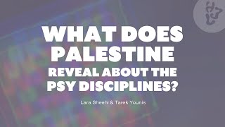 What does Palestine reveal about the Psy disciplines [upl. by Aiyot]