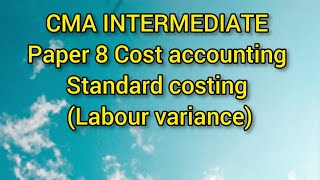 Standard costing labour variancein Tamil  part 2  paper8CMA [upl. by Mutua]