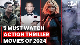 5 Must Watch Action Thriller Movies in 2024 [upl. by Nivrem946]